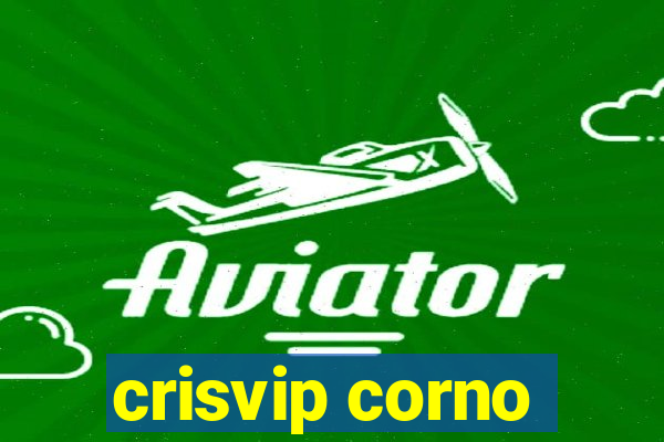 crisvip corno